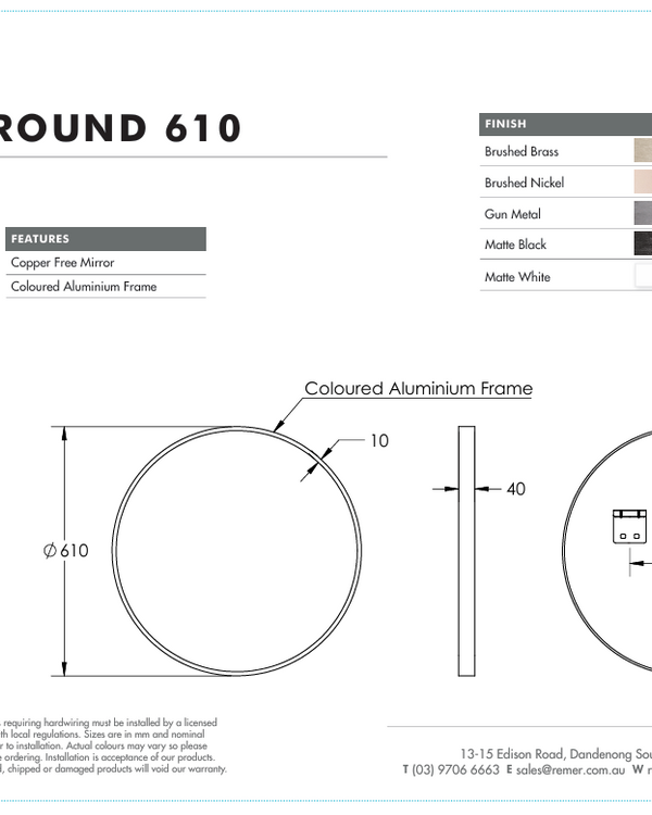 Modern Round 610 with Matt White Aluminium Frame - W610 x H610 x D40