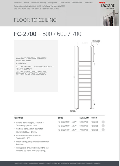 700 x 2700mm Rnd Floor-Ceiling Htd Towel Rail Polished