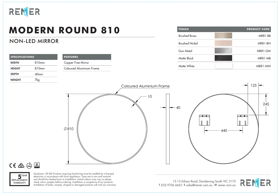 Modern Round 810 with Matt White Aluminium Frame - W810 x H810 x D40