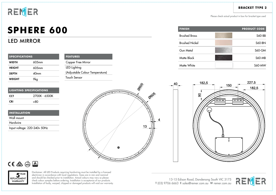 Sphere 600 with Matt White Aluminium Frame - W610 x H610 x D40
